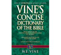 Vine's Concise Dictionary of Old and New Testament Words
