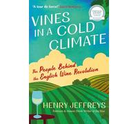 Vines in a Cold Climate: The People Behind the English Wine Revolution (Main)
