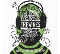 Vines, The - Don't Listen To The Radio [CD 2]
