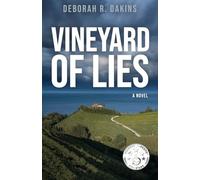 Vineyard of Lies: A Novel