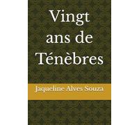 Vingt ans de Ténèbres