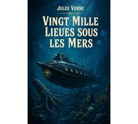 Vingt mille lieues sous les mers: Édition pour lecture confortable