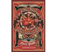 Vingt mille lieues sous les mers - Les voyages extraordinaires - édition intégrale et illustré