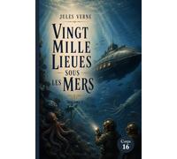 Vingt Mille Lieues sous les Mers: Volume 1