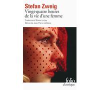 Vingt-quatre heures de la vie d'une femme (Folio classique)