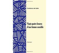 Vingt-quatre heures d'une femme sensible
