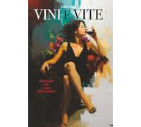 VINI E VITE: 12 racconti con il vino protagonista