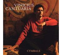 Vinicius Cantuaria - Cymbals by Vinicius Cantuaria