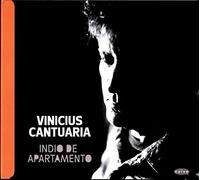 Vinicius Cantuaria - Vinicius Cantuaria//Indio De Apartamento by Vinicius Cantuaria (2013-02-26)