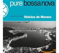 Vinicius De Moraes - Pure Bossa Nova