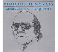 Vinicius de Moraes - Vinicius De Moraes Maria Creuza Toquinho
