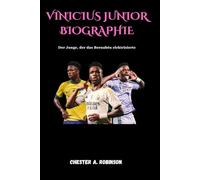 VINICIUS JUNIOR BIOGRAPHIE: Der Junge, der das Bernabéu elektrisierte