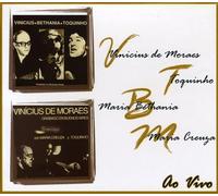 Vinicius, Toquinho & Bethania - Vinicius Toquinho Bethania & M