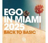 Vinile Ego In Miami 2025 (Back To Basic) / Various