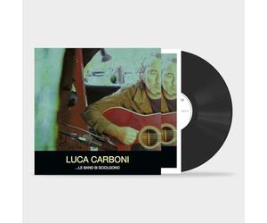 Vinile Luca Carboni - ...Le Band Si Sciolgono (180Gr Black Vinyl) (Autografato)