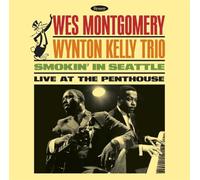 Vinile Wes Montgomery / Wynton Kelly Trio - Smokin' In Seattle. Live At The Penthouse (Record Store Day 2025)