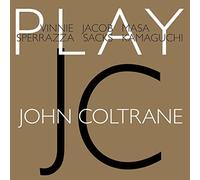 Vinnie Sperrazza - Play John Coltrane