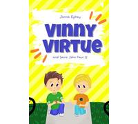 Vinny Virtue and Saint John Paul II: Catholic Chapter Book for Kids (Vinny Virtue and the Saints Too!)