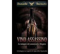 VINO ASSASSINO: Le indagini del Commissario Maspero