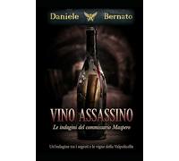 VINO ASSASSINO: Le indagini del Commissario Maspero