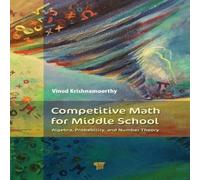 Vinod Krishnamoorthy Competitive Math for Middle School: Algebra, Probability, and Vinod Krishnamoorthy Multicolor