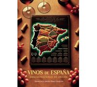 Vinos de España. Denominaciones de origen
