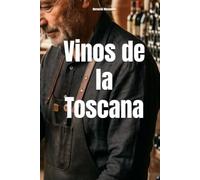 Vinos de la Toscana (Wines of the World: Italy)