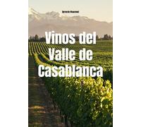Vinos del Valle de Casablanca (Wines of the World: Chile)