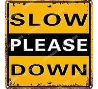 Vinstralivye Vintage Metal Tin Signs 12x12in SLOW PLEASE DOWN Funny Text Metal Plaque Retro Bedroom Bathroom Man Cave Wall Decor