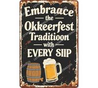 Vinstralivye Vintage Metal Tin Signs 8x12IN Embrace the Oktoberfest Tradition with Every Sip Funny Garage Man Cave Decor