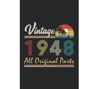 Vintage 1948 All Original Parts: Well Decorated Inside Vintage 1948 Years Birthday, Retro Birthday 1948 Journal, Vintage Notebook Birthday Card Alternative Gift
