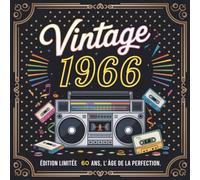 Vintage 1966 - Édition Limitée - 60 Ans, L’Âge de la Perfection: Livre d’Or | Un Recueil de Messages, de Vœux et de Souvenirs pour Marquer Cette Belle occasion de fête