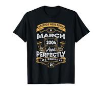 Vintage 21st Birthday Legends Were Born In March 2004 T-Shirt