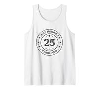 Vintage 25th Wedding Anniversary Just Married 25 Years Ago Tank Top