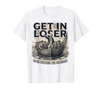Vintage 4th of July Get in Loser We're Crossing The Delaware T-Shirt