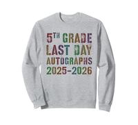 Vintage 5th GRADE LAST DAY 2026 Signing AUTOGRAPH Memories Sweatshirt