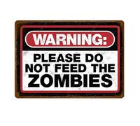 Vintage Advertising Wall Tin Plaque 20x15cm - Pub Shed Bar Man Cave Home Garage Office Kitchen Gift Metal Sign - Warning Do Not Feed the Zombies Dead Apocalypse