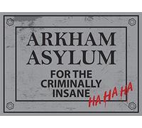 Vintage Advertising Wall Tin Plaque - Pub Shed Bar Man Cave Home Bedroom Office Kitchen Gift Metal Sign - Arkham Asylum Batman Joker Mental Insane 2 Sizes (A4)