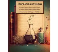 Vintage Alchemy Composition Notebook | College Ruled | 120 Pages | 7.5 × 9.25 in: Mystical Potion-Lab Notebook for School, Writing, Notes & Creative Study