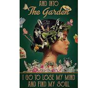Vintage Aluminum Sign Metal Poster Gardening I Go to Lose My Mind and Find My Soul Metal Sign Retro Wall Decor Home Kitchen Bar 8"x12"