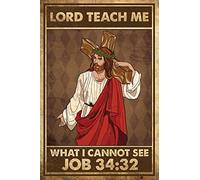 Vintage Aluminum Sign Metal Poster Plaque Lord Teach Me What I Cannot See Metal Sign Iron Painting Retro Wall Decor Nostalgic Wall Art for Home Kitchen Cafe Bar Sign Holiday 8"x12"