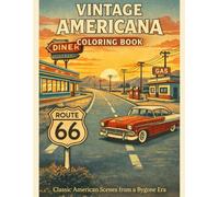 Vintage Americana Coloring Book: Classic American Scenes from a Bygone Era