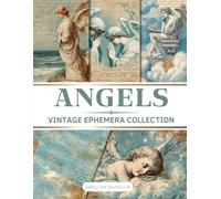Vintage Angels Ephemera Collection - Antique and Mixed Style Illustrations, Christian and Bible Inspired, Elegant Scrapbook Embellishments, Celestial Decorative Papers