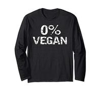 Vintage Anti Vegan Gift Meat Lover Quote Funny 0% Vegan Long Sleeve T-Shirt