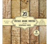 Vintage Arabic Writing Scrapbook Paper: 20 Double-Sided Decorative Sheets | Handwriting Designs for Origami, DIY Projects, Junk Journals & Card Making | 8.5 x 8.5 inch