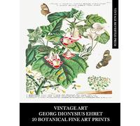 Vintage Art: Georg Dionysius Ehret: 20 Botanical Fine Art Prints: Floriculture and Entomology Ephemera for Framing