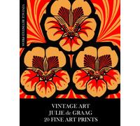Vintage Art: Julie de Graag 20 Fine Art Prints: Ephemera for Framing, Home Decor, Collage , Decoupage and Junk Journals