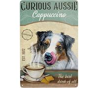 Vintage Australian Shepherd Dog Curious Aussie Cappuccino The Drink of All Poster Metal Aluminium Tin Sign Wall Decor 8x12 Inch