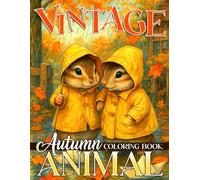 Vintage Autumn Animal: Teen & Adults Coloring Pages Featuring Fall Markets, Lantern Walks, and Gentle Countryside Scenes for Stress-Free Creativity