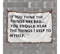 Vintage Bar Decor If You Think The Things Are Bad Tapestry Funny Outdoor Decor Funny Decor For Bar(75X100CM)
